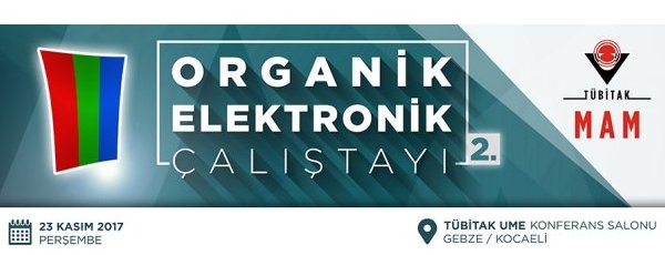 2. Organik Elektronik Çalıştayı